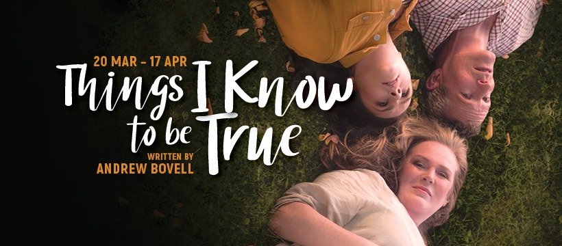 Things I know to Be True runs until April 17. Image: The Court Theatre