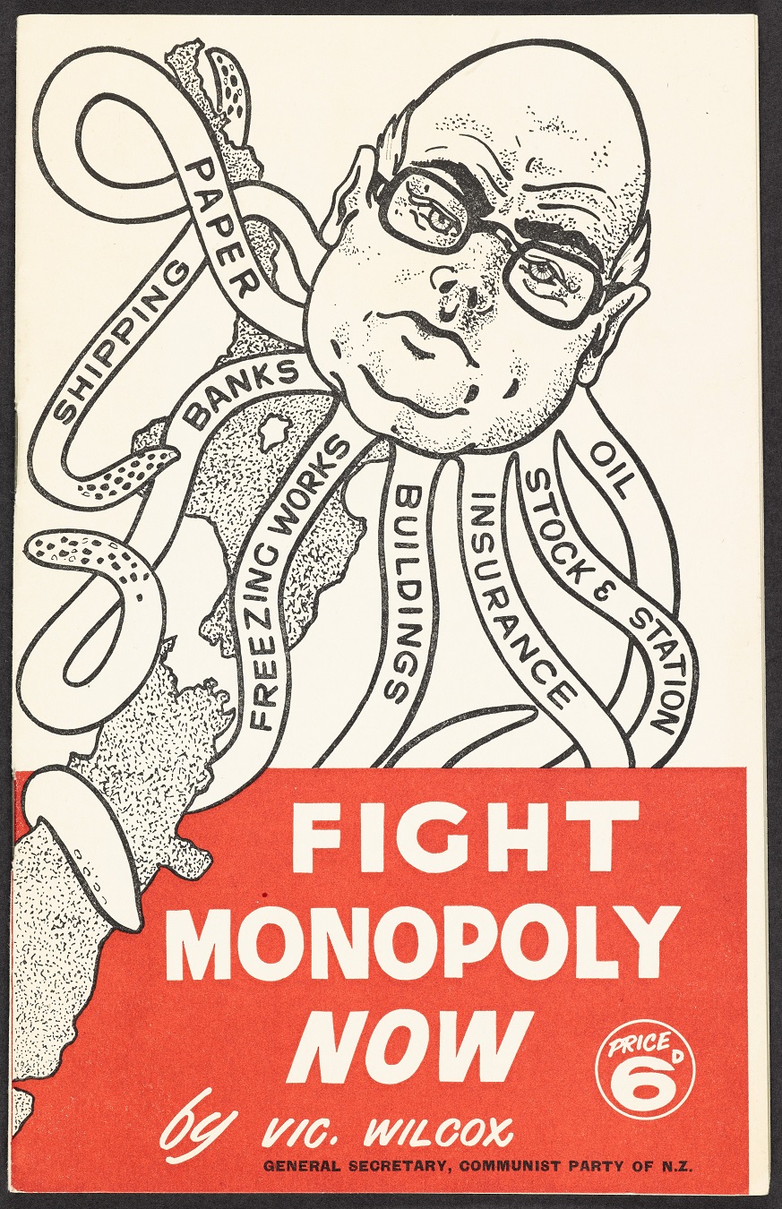 "Fight Monopoly Now". Communist Party of New Zealand, 1960.