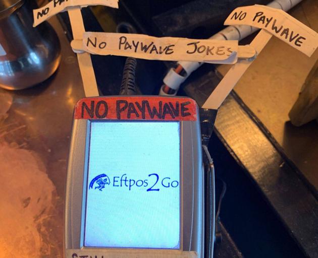 Eftpos machines with 'no Paywave' signs could be a thing of the past. Photo: NZ Herald