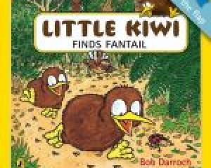 LITTLE KIWI FINDS FANTAIL&lt;br&gt;&lt;b&gt;Bob Darroch&lt;/b&gt;&lt;br&gt;&lt;i&gt;Puffin &lt;/i&gt;