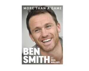 Ben Smith: More Than A Game by Neal Wallace. Pre-order for Xmas $49.99 from the ODT Store www...