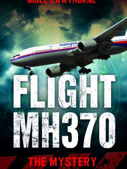 FLIGHT MH370<br>The Mystery<br>< b> Nigel Cawthorne</b><br><i>John Blake Publishing</i>