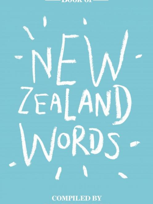 BOOK OF NEW ZEALAND WORDS<br><b>Dianne Bardsley</b><br><i>Te Papa Press</i>