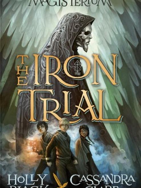 MAGISTERIUM: THE IRON TRIAL<br><b>Holly Black and Cassandra Clare</b><br><i>Doubleday</i> 