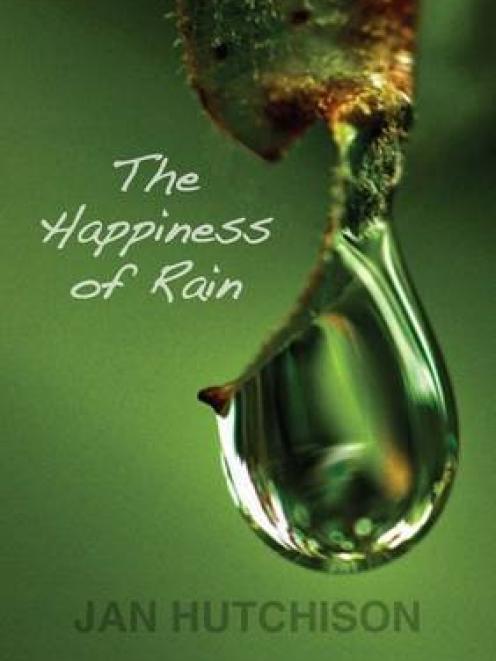 The Happiness of Rain<br><b>Jan Hutchison</b><br><i>Steele Roberts</i>
