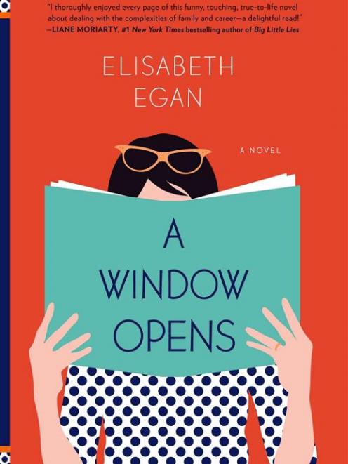 A WINDOW OPENS<br><b>Elisabeth Egan</b><br><i>Simon & Schuster</i>