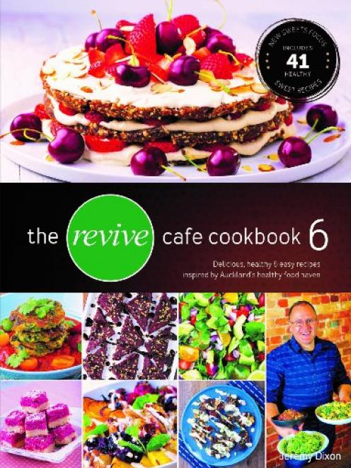 The Revive Café Cookbook 6 by Jeremy Dixon, Revive Concepts Limited, RRP $30.00