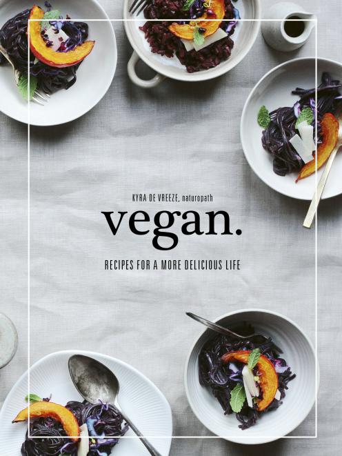 Vegan, by Kyra de Vreeze, published by Murdoch Books, distributed by Allen & Unwin, RRP $27.99
