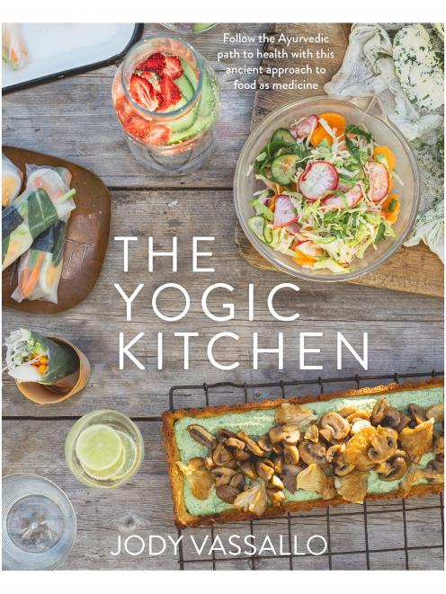 The Yogic Kitchen, by Jody Vassallo, published by HarperCollins Australia, RRP$.