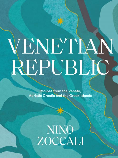 Venetian Republic, by Nino Zoccali, Published by Murdoch Books, RRP $55