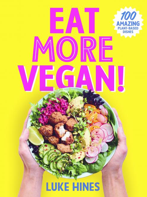 Eat More Vegan, by Luke Hines, published by Plum, RRP $39.99.