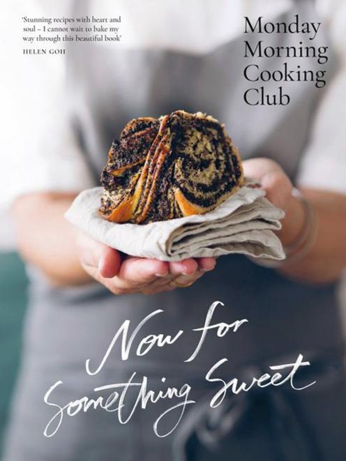 THE BOOK: Now For Something Sweet, by  Monday Morning Cooking Club, published by HarperCollins,...