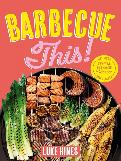 THE BOOK: Barbecue This!, by Luke Hines, 
published by Plum, RRP $39.99