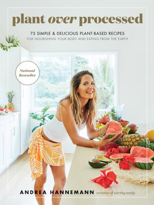 Plant Over Processed, by Andrea Hannemann, published by Harper Collins, RRP$45