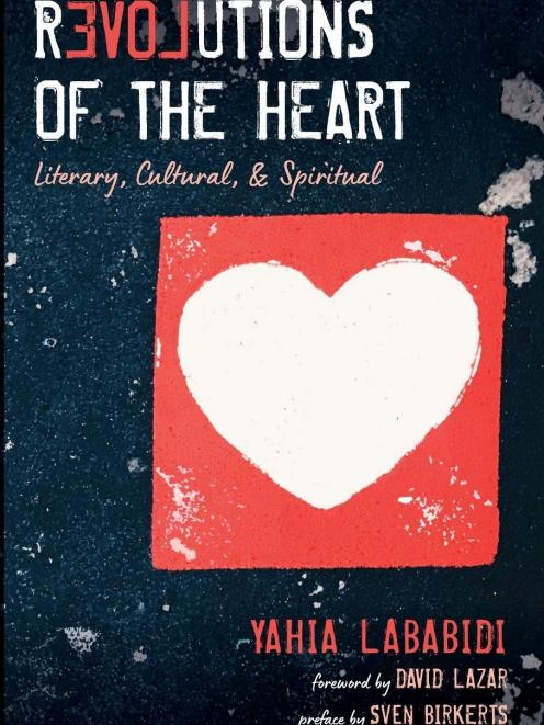Revolutions of the Heart by Yahia Lababidi. PHOTO: SUPPLIED