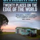 CIVILISATION: Twenty places on the edge of the world&lt;br&gt;&lt;b&gt;Steve Braunias&lt;/b&gt;&lt;br&gt;&lt;i&gt;Awa Press