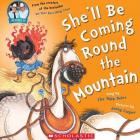 SHE'LL BE COMING ROUND THE MOUNTAIN&lt;br&gt;&lt;b&gt;Sung by the Topp Twins, pictures  Jenny Cooper&lt;b&gt;&lt;br&gt;&lt;i&gt;Scholastic&lt;/i&gt;