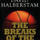THE BREAKS OF THE GAME &lt;br&gt; &lt;b&gt; David Halberstam