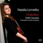 Prokofiev: Violin Sonatas, Five Melodies for Violin and Piano. Natalia Lomeiko (violin.) Atoll CD.