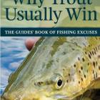WHY TROUT USUALLY WIN <br>The guide's book of fishing excuses <br><b>Graeme Marshall</b><br><i...