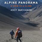 ALPINE PANORAMA, Andy Buchanan, Quentin Wilson Publishing.