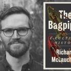 Richard McLauchlan has written the new book The Bagpipes: A Cultural History. Photo: Hurst...