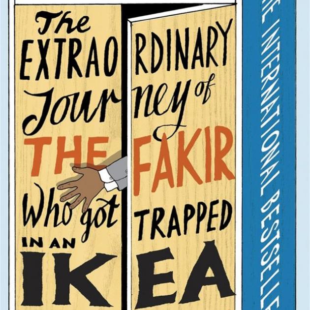 THE EXTRAORDINARY JOURNEY OF THE FAKIR WHO GOT TRAPPED IN AN IKEA WARDROBE<br><b>Romain Puertolas</b><br><i>Vintage</i>