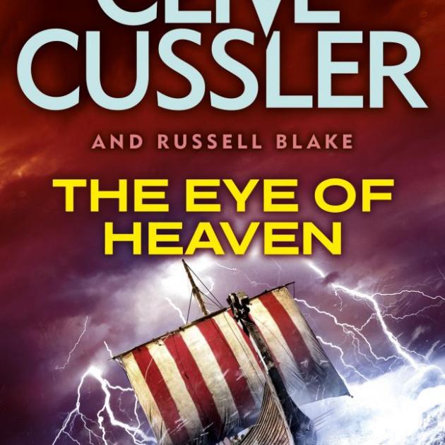  THE EYE OF  HEAVEN<br><b>Clive Cussler and Russell Blake</b><br><i>Michael Joseph</i>