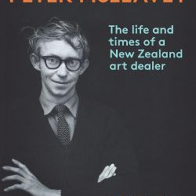PETER MCLEAVEY<br>The life and times of a New Zealand art dealer<br><b>Jill Trevelyan</b><br><i>Te Papa Press</i>