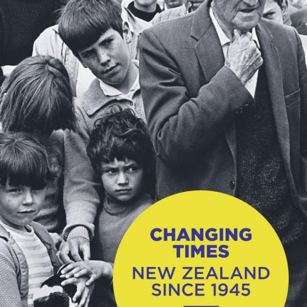 CHANGING TIMES<br>New Zealand Since 1945<br><b>Jenny Carlyon and Diana Morrow</b><br><i>Auckland University Press</i>