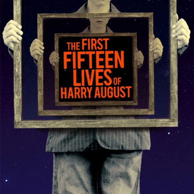 THE FIRST FIFTEEN LIVES OF HARRY AUGUST<br><b>Claire North</b><br><i>Hachette</i>