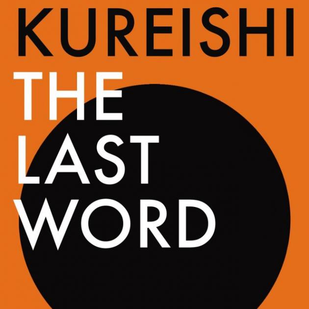 THE LAST WORD<br><b>Hanif Kureishi</b><br><i>Faber & Faber</i>