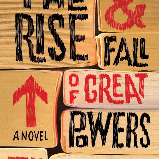 THE RISE & FALL OF GREAT POWERS<br><b>Tom Rachman</b><br><i>Text Publishing</i>