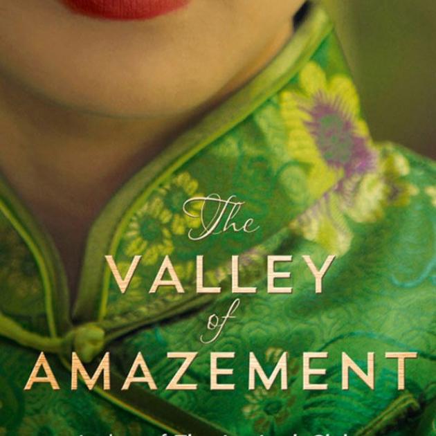 THE VALLEY OF AMAZEMENT<br><b>Amy Tan</b><br><i>HarperCollins</i>