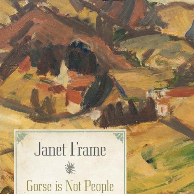 GORSE IS NOT PEOPLE<br>New and Uncollected Stories<br><b>Janet Frame</b><br><i>Penguin Books</i>