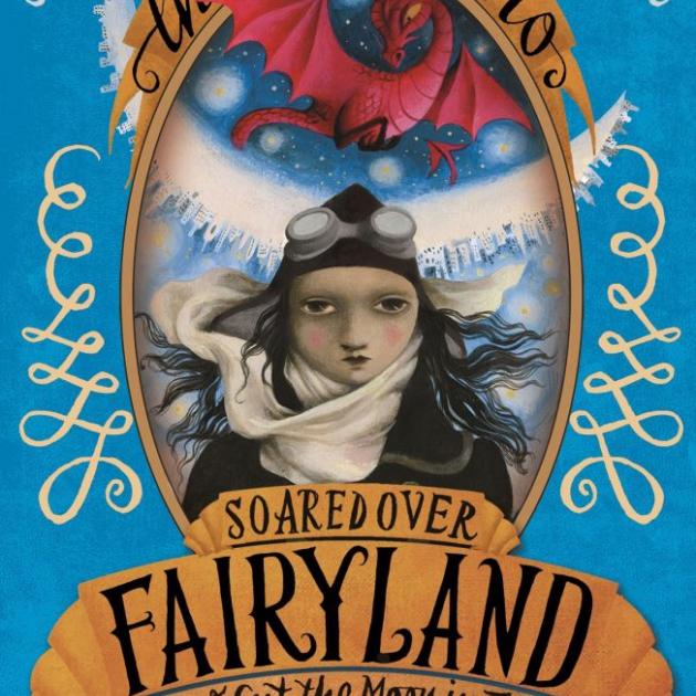 THE GIRL WHO SOARED OVER FAIRYLAND AND CUT THE MOON IN TWO<br><b>Catherynne M. Valente</b><br><i>Much-in-Little Books</i>