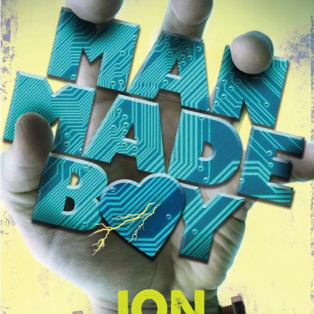 MAN MADE BOY<br><b>Jon Skovron</b><br><i>Allen & Unwin</i> MAN MADE BOY<br><b>Jon Skovron</b><br><i>Allen & Unwin</i>
