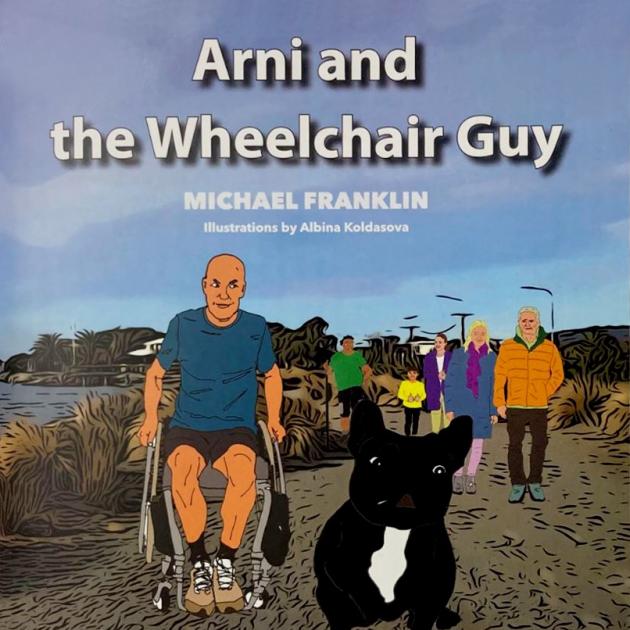 Arni and the Wheelchair Guy is available at Scorpio Books, Piccadilly Bookshop, Paper Tree,...