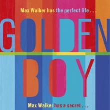 Golden Boy<br><b>Abigailo Tarttelin</b><br><i>Hachette</i> Golden Boy<br><b>Abigailo Tarttelin</b><br><i>Hachette</i>