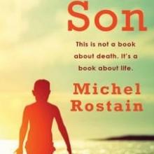THE SON<br><b>Michel Rostain</b><br><i>Tinder Press</i> THE SON<br><b>Michel Rostain</b><br><i>Tinder Press</i>