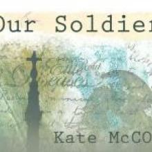 OUR SOLDIERS<br /> <b>Kate McColl</b><br /> <i>Berghmans Uitgevers</i>