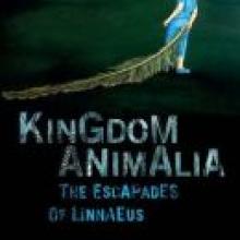 KINGDOM ANIMALIA: <BR>The Escapades of Linaaeus <br> <b>Janis Freedgard</b> <br> <i>Auckland University Press</i>