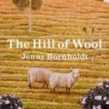 THE HILL OF WOOL <br> <b>Jenny Bornholdt</b> <br> <i>Victoria University Press</i>