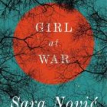 GIRL AT WAR<br><b>Sara Novic</b><br><i>Little, Brown/Hachette</i> GIRL AT WAR<br><b>Sara Novic</b><br><i>Little, Brown/Hachette</i>