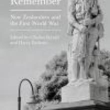 HOW WE REMEMBER<br>New Zealanders and the First World War<br><b>Charles Ferrall and Harry Ricketts (eds)</b><br><i>Victoria University Press</i> HOW WE REMEMBER<br>New Zealanders and the First World War<br><b>Charles Ferrall and Harry Ricketts (eds)</b><br><i>Victoria University Press</i>
