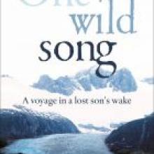 ONE WILD SONG<br>A Voyage in a Lost Son's Wake<br><b>Paul Heiney</b><br><i>Bloomsbury/Allen&Unwin</i>