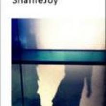 SHAMEJOY<br><b>Julie Hill</b><br><i>Giant Sparrow Press</i> SHAMEJOY<br><b>Julie Hill</b><br><i>Giant Sparrow Press</i>