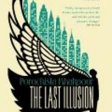 THE LAST ILLUSION<br><b>Porochista Khakpour</b><br><i>Allen & Unwin</i>
