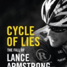 CYCLE OF LIES The fall of Lance Armstrong <br><b> Juliet Macur</b><br><i>HarperCollins<i>