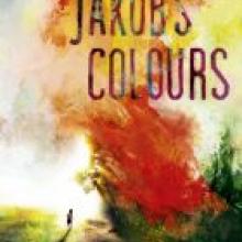 JAKOB'S COLOURS<br><b>Lindsay Hawdon</b><br><i>Hachette Lindsay</i>